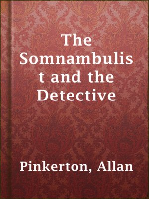 cover image of The Somnambulist and the Detective